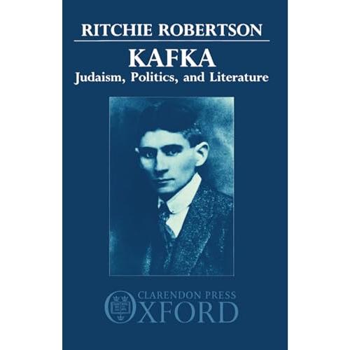 Kafka: Judaism, Politics, and Literature