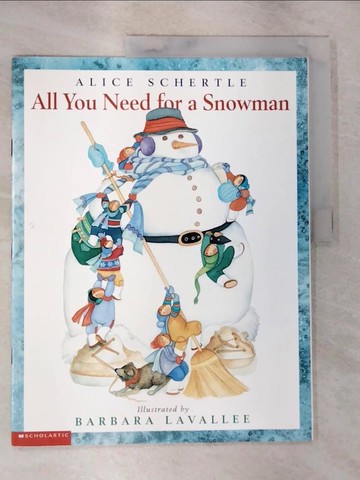 【書寶二手書T5／少年童書_T3I】All You Need for a Snowman_Alice Schertle