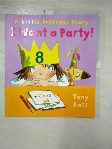 【書寶二手書T2／少年童書_JMJ】I Want a Party! _Tony Ross