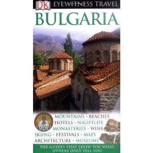 DK Eyewitness Travel Guide: Bulgaria