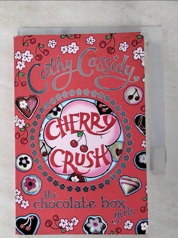 【書寶二手書T3／原文小說_LIO】Chocolate Box Girls: Cherry Crush_Cassidy, Cathy