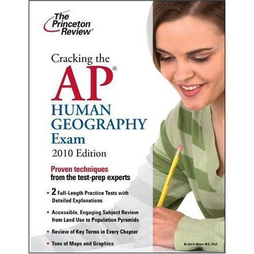 Cracking the AP Human Geography Exam  2010 Edition (College Test Preparation)