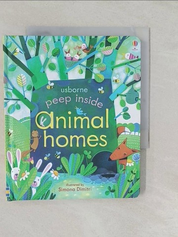 【書寶二手書T1／少年童書_TBA】Peep Inside Animal Homes_Anna Milbourne