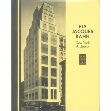 Ely Jacques Kahn New York Architect -9780926494046 絕版英文設計書 [建築人設計人的店-上博圖書]