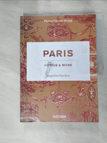 【書寶二手書T2／旅遊_J89】Paris: Hotels & More_Taschen, Angelika/ Knapp, Vincent (PHT)