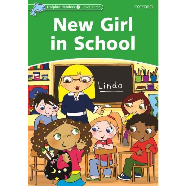 Dolphin Readers Level New Girl in School