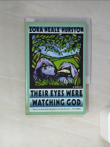 【書寶二手書T7／原文小說_TIV】Their eyes were watching God_Zora Neale Hurston ; with a new foreword by Mary Helen Washington.