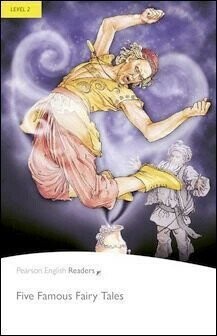 Pearson English Readers Level 2 (Elementary): Five Famous Fairy Tales  The Brothers Grimm, Hans Anderson  Pearson Education
