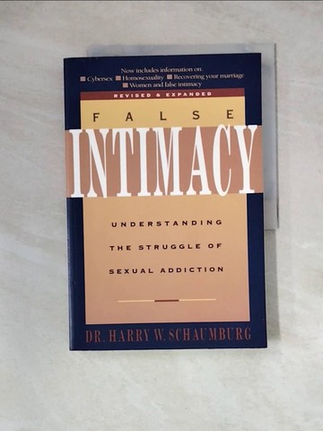 【書寶二手書T6／宗教_Z3D】False Intimacy: Understanding the Struggle of Sexual Addiction_Schaumburg, Harry