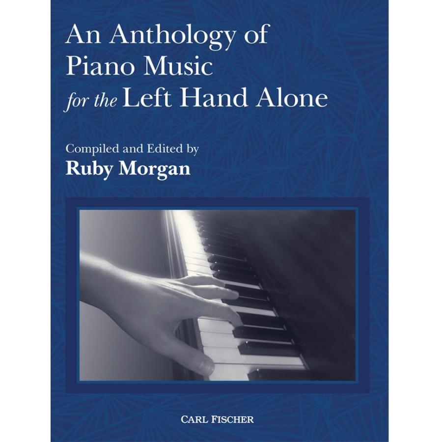 ピアノ 楽譜 オムニバス 左手のためのピアノ作品集 An Anthology of Piano Music for the Left Hand Alone