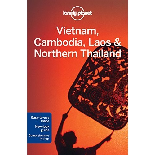 Lonely Planet Vietnam Cambodia Laos  Northern Thailand (Lonely Planet Guides)