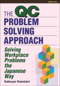 The QC Problem‐Solving Approach Solving Workplace Problems the J