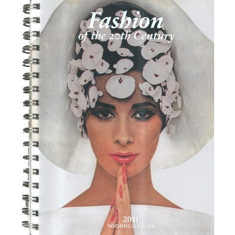Fashion of the 20th Century 2011 Calendar (Taschen Diaries)