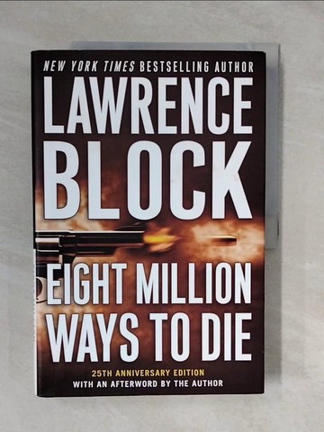 【書寶二手書T6／原文小說_ZMD】Eight Million Ways to Die_Block, Lawrence