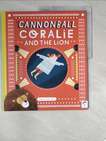 【書寶二手書T2／少年童書_SC2】Cannonball Coralie and the Lion_Easton, Grace
