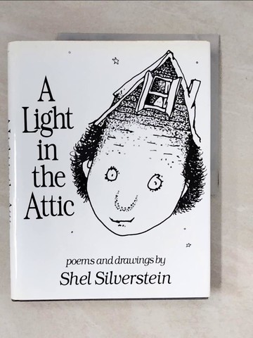 【書寶二手書T1／繪本_ZKZ】A Light in the Attic_Silverstein, Shel