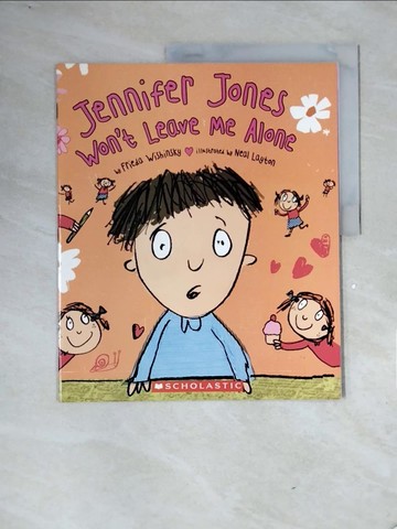 【書寶二手書T5／少年童書_ZTU】Jennifer Jones Won't Leave Me Alone_Frieda Wishinsky