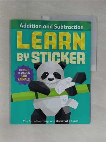 【書寶二手書T1／少年童書_ZC9】Learn by Sticker: Addition and Subtraction: Use Math to Create 10 Baby Animals!_Workman Publishing