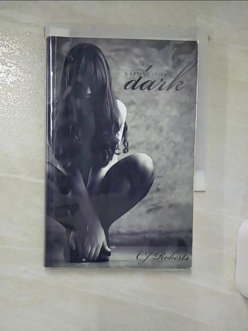 【書寶二手書T3／原文書_S93】Captive in the Dark: The Dark Duet_Roberts, Cj