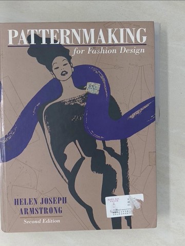 【書寶二手書T1／美工_Y4A】Patternmaking for Fashion Design (2nd Revised) [Hardcover]_Armstrong, Helen Joseph