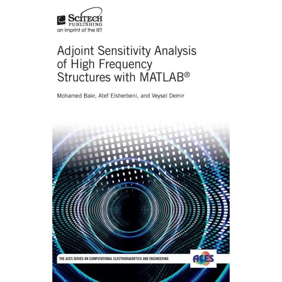 Adjoint Sensitivity Analysis of High Frequency Structures with MATLAB? (Ele