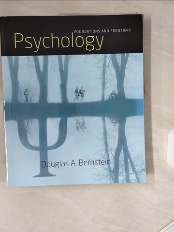 【書寶二手書T8／進修考試_T97】Psychology: Foundations and Frontiers_Bernstein, Douglas A.