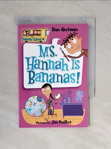 【書寶二手書T1／原文小說_XSY】Ms. Hannah Is Bananas!_Gutman, Dan/ Paillot, Jim (ILT)