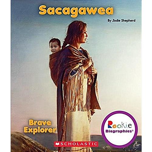 Sacagawea (Rookie Biographies) (Library Binding  Library)