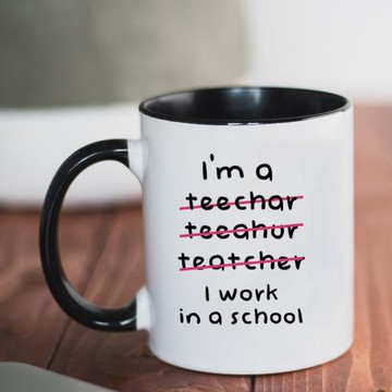 I'm a teacher I work in a school 老師在學校工作 陶瓷馬克杯