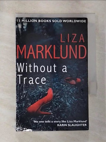 【書寶二手書T7／原文小說_S17】Without a Trace_Liza Marklund