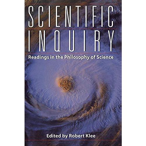 Scientific Inquiry: Readings in the Philosophy of Science