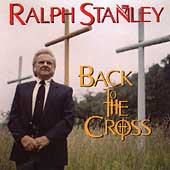 Ralph Stanley Back To The Cross[638]