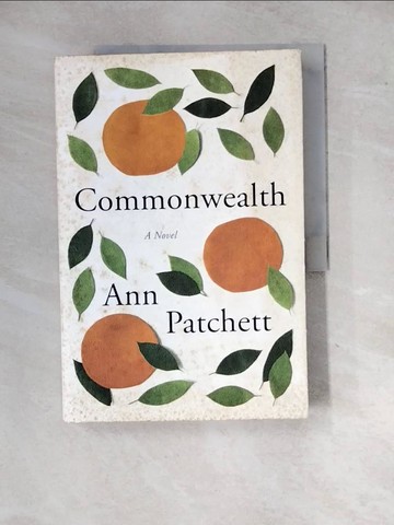 【書寶二手書T9／家庭_SIR】Commonwealth_Patchett, Ann