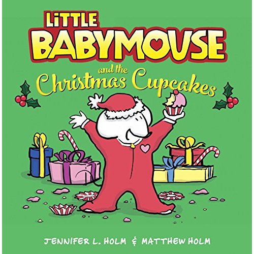 Little Babymouse and the Christmas Cupcakes