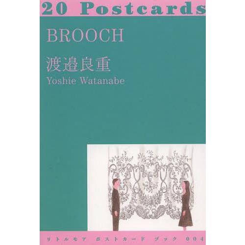 ブローチ 20Postcards 渡邉良重 絵