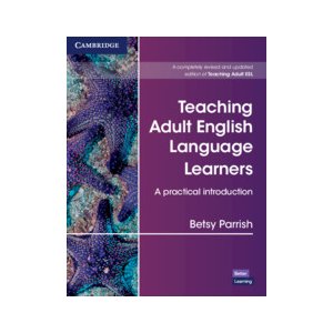 Teaching Adult English Language Learners: A Practical Introduction Paperback