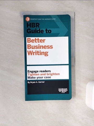 【書寶二手書T8／原文書_ZY6】HBR Guide to Better Business Writing_Garner, Bryan A.