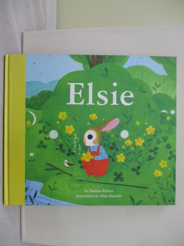 【書寶二手書T1／少年童書_ZA9】Elsie_Kastelic, Maja