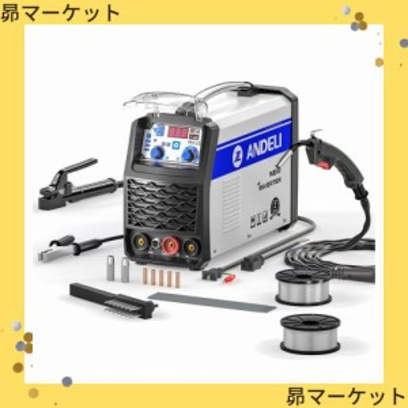 ANDELI 半自動溶接機 120AノンガスMIG/アーク溶接/lift TIG 100V/200V兼用 インバーター直流