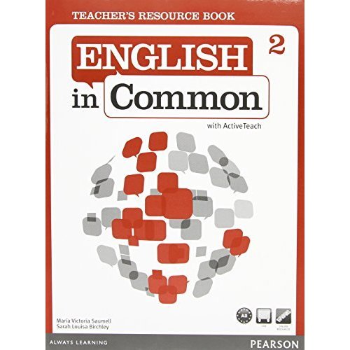 English in Common Teacher s Resource Book with ActiveTeach