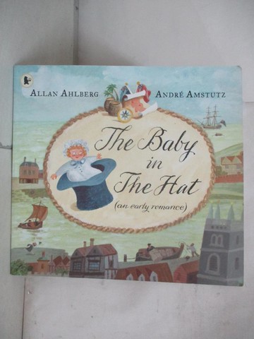 【書寶二手書T6／少年童書_QMI】The Baby in the Hat_Allan Ahlberg、Andre Amstutz