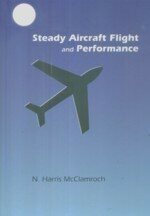 Steady Aircraft Flight & Performance  N.H.McCLAMROCH 2011 Princeton University Press