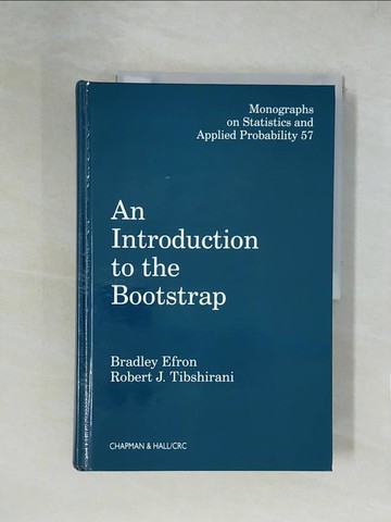 【書寶二手書T6／原文書_ZGX】An Introduction to the Bootstrap_Efron, Bradley/ Tibshirani, Robert J.
