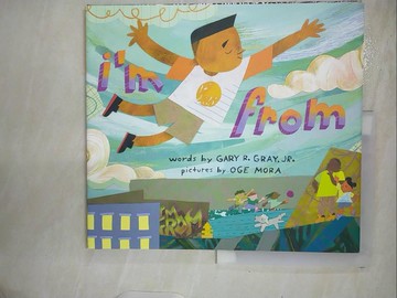 【書寶二手書T4／少年童書_UD8】I’m from_Mora, Oge