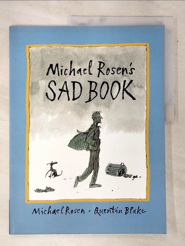 【書寶二手書T4／少年童書_DJS】Michael Rosen’s Sad Book_Michael Rosen and Quentin Blake