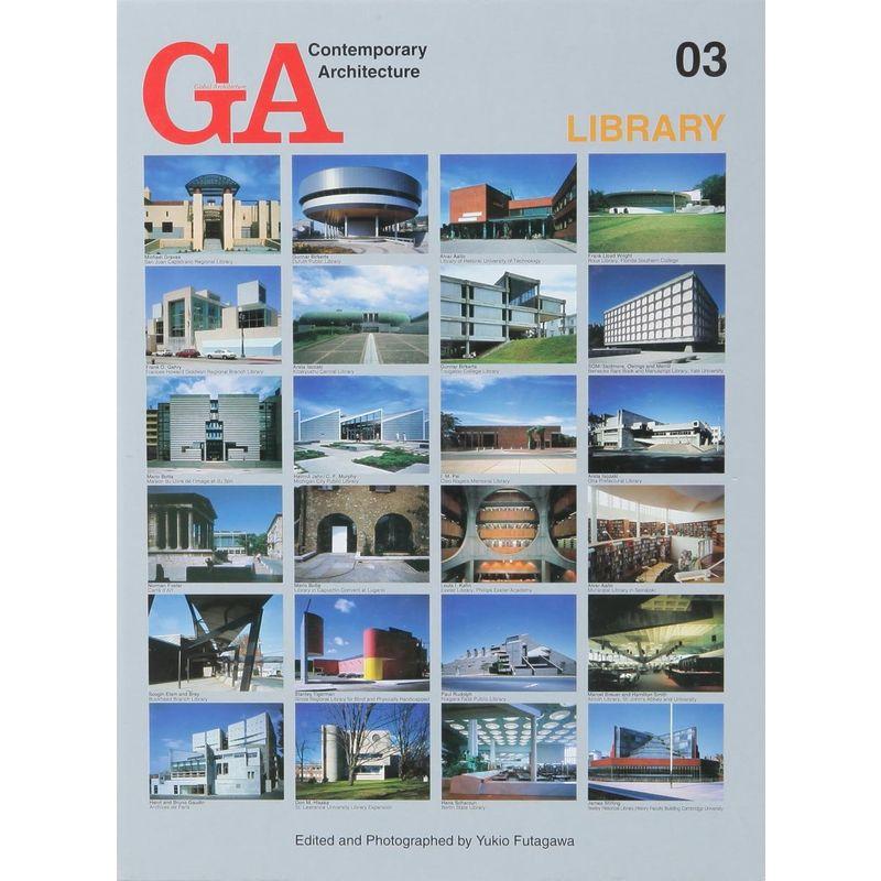 GA Contemporary Architecture 03?ライブラリー LIBRARY (現代建築シリーズ)