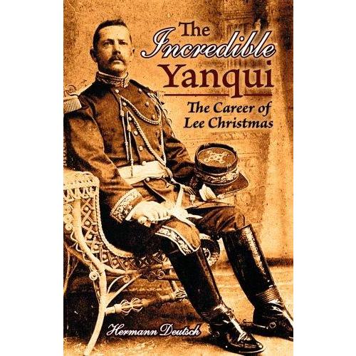 The Incredible Yanqui: The Career of Lee Christmas