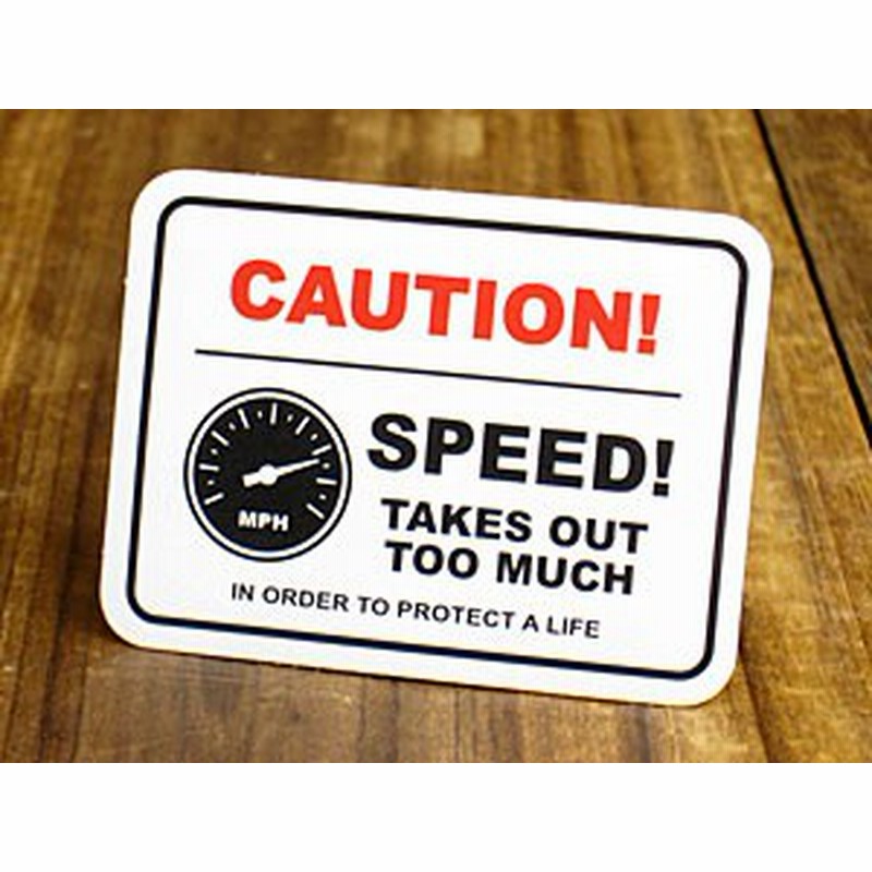 ステッカー 車 バイク アメリカン インテリア サイン 表示 案内 注意 警告 スピード出し過ぎに注意 Sc El011 Sxw 通販 Lineポイント最大1 0 Get Lineショッピング