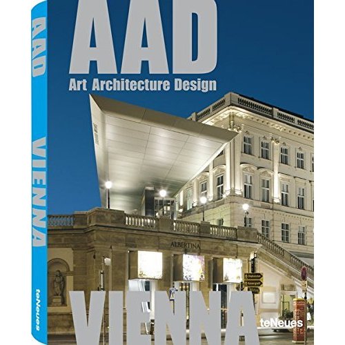 AAD: Art  Architecture  Design: Vienna (Art Architecture Design)