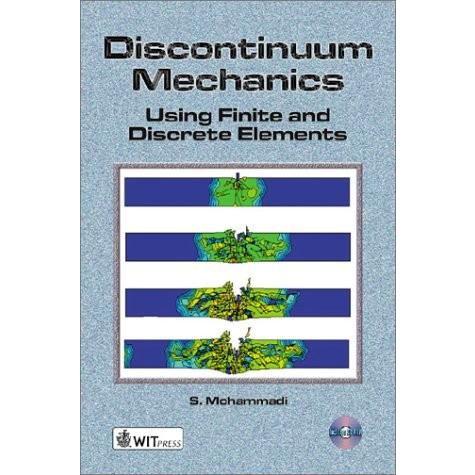 Discontinuum Mechanics: Using Finite and Discrete Elements